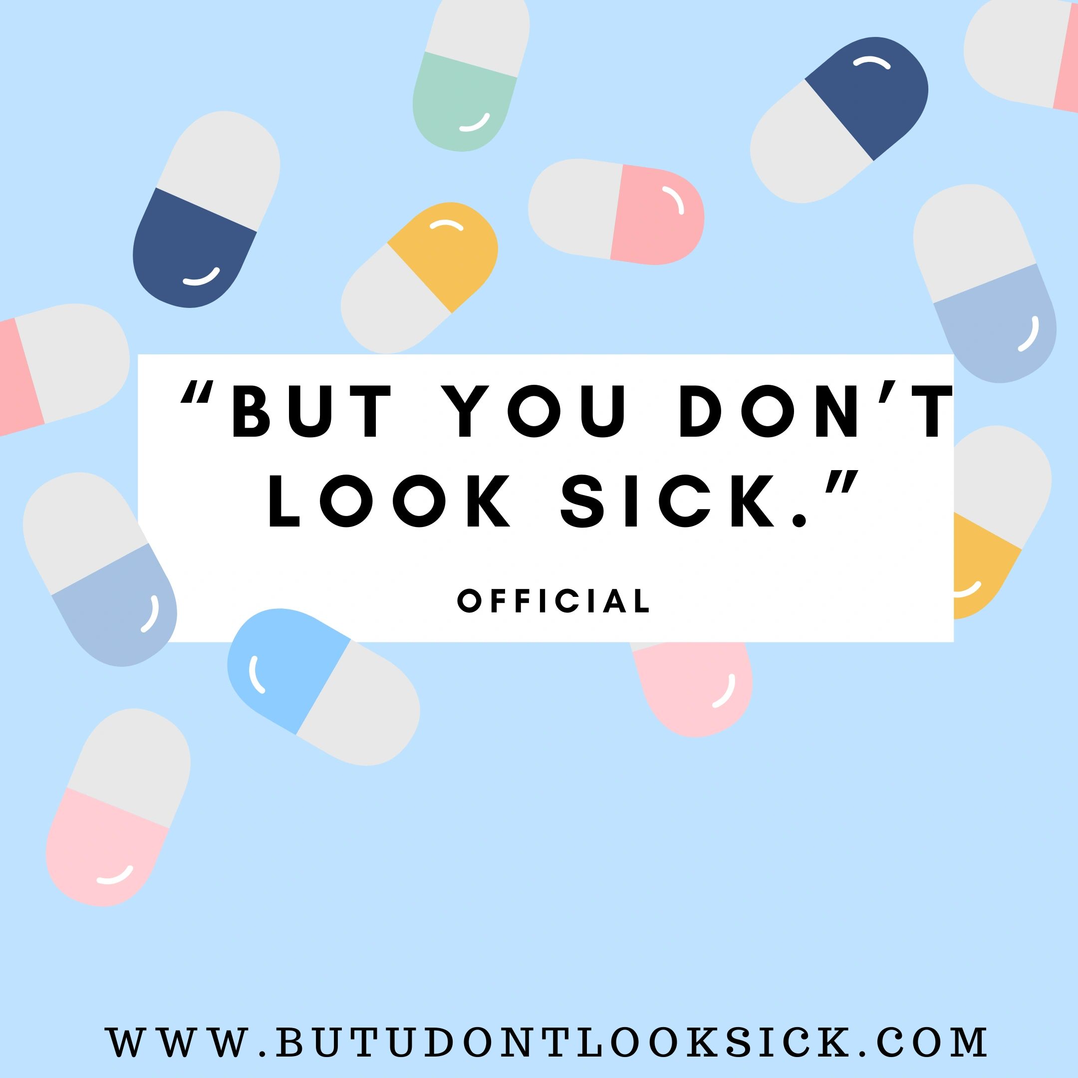  but you don t look sick chronic illness community